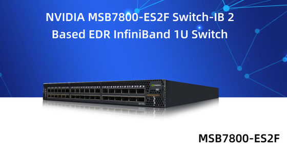 MSB7800-ES2F 36 منفذ Mellanox محولات إيثرنت عالية الأداء