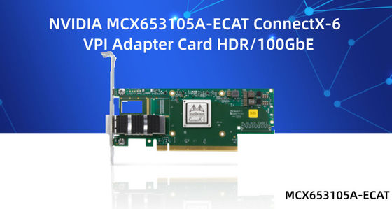بطاقة الشبكة 10GB Mellanox MCX653105A-ECAT-SP MCX653106A-ECAT