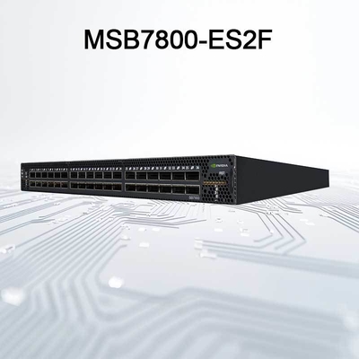 ميلينوكس MSB7800-ES2F InfiniBand EDR نظام التبديل 100Gb / S 36 QSFP28 منافذ 1U