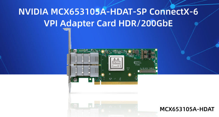MCX653105A-HDAT-SP Mellanox Card ConnectX®-6 InfiniBand / VPI Adapter HDR IB 200Gb/S 200GbE