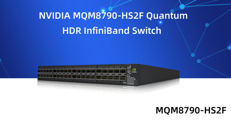 MQM8790-HS2F Mellanox Switch 40 Port 200G InfiniBand مركز البيانات 40 X HDR QSFP56 غير مدير