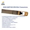 أجهزة إرسال واستقبال Qsfp-Dd Vr4 عالية السرعة 400 جيجا لربط 50 مترًا كمية كبيرة من البضائع الفورية